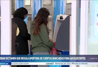 Congreso: dictamen para que adolescentes tengan cuentas bancarias