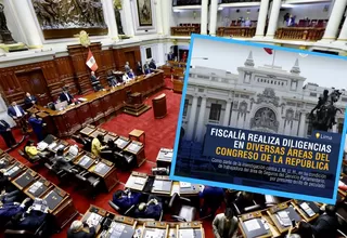 Congreso: Fiscalía realiza diligencia por presunto peculado