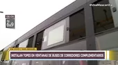 Corredores complementarios: Instalan topes en ventanas de buses  - Noticias de top