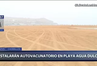 COVID-19: Playa Agua Dulce funcionará desde mañana como el autovacunatorio más grande del Perú