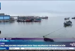 Pisco: Continúa búsqueda de cuatro pescadores desaparecidos tras naufragio