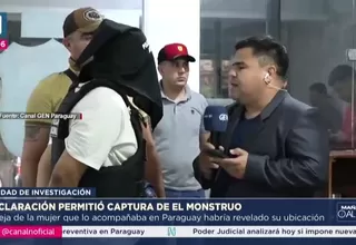 Declaración permitió captura de 'El monstruo'