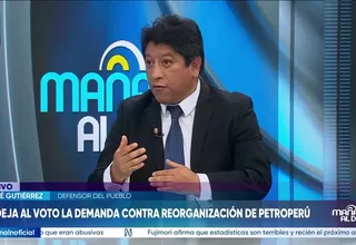 Defensor del Pueblo cuestiona reorganización de Petroperú mediante decreto de urgencia