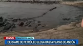 Derrame de petróleo llegó hasta playas de Ancón  - Noticias de challapalca