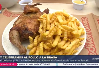 Día del Pollo a la Brasa: más de 13 mil pollerías celebran hoy