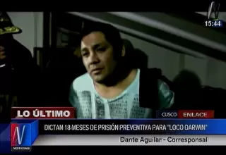 Dictan 18 meses de prisión preventiva para el ‘Loco Darwin’