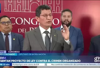 Diputado Harvey Colchado anuncia la presentación de un proyecto de ley contra el crimen organizado