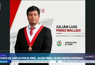 Diputado de Juntos por el Perú, Julián Pérez, se encuentra detenido por presunta agresión física