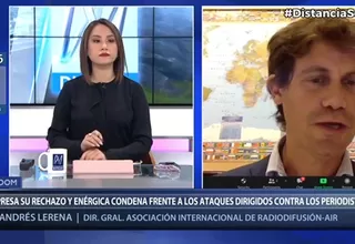 AIR: "Preocupa mucho el ambiente hostil que se está generando en Perú contra la prensa"