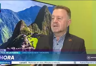 Director de New7Wonders cuestiona falta de respuesta del Gobierno ante reclamos por situación de Machu Picchu