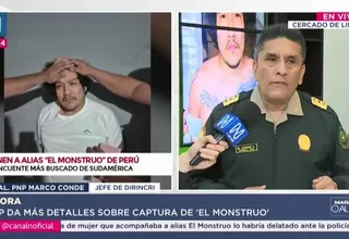 Dirincri detalla rol del Perú en captura de “el Monstruo”