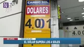 [VIDEO] El dólar supera los 4 soles - Noticias de dolar