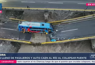 Dos muertos por caída de bus y auto al colapsar puente en Chancay