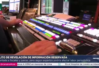 Dudas sobre nuevo delito de revelación de información reservada