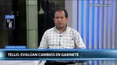 Edgar Tello de Perú Libre: Ejecutivo evalúa propuestas para cambios en el gabinete - Noticias de Edgar Alarc��n