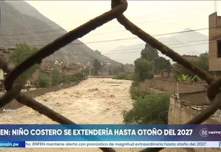 Enfen: El Niño Costero duraría hasta otoño de 2027