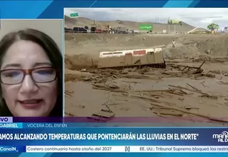 ENFEN: Niño Costero podría generar lluvias intensas en la costa norte y centro