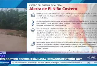 ENFEN: El Niño Costero se extenderá hasta mediados del otoño de 2027