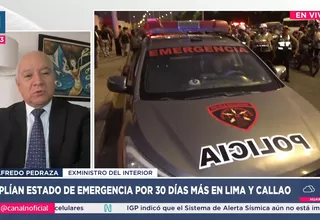 Estado de emergencia en Lima y Callao es ineficaz, dice Pedraza