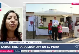 Exdirectora de Cáritas de Chiclayo: “Chiclayo celebra elección de papa León XIV” 