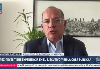 Exministro Castilla destaca experiencia de Pérez Reyes en el MEF