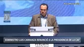 Luis Carranza: Exministro renunció a la presidencia de la CAF - Noticias de caf