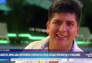 Familiares de Jenss Lara obtuvieron contratos con el Estado