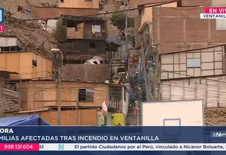 Familias afectadas tras incendio en Ventanilla