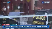 El Ministerio Público intervino el hotel María Angola - Noticias de ministerio-publico