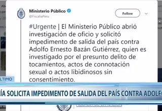 Caso Adolfo Bazán: Fiscalía pide impedimento de salida para acusado de violación