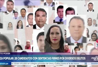 Fuerza Popular: 28 candidatos con sentencias firmes por diversos delitos