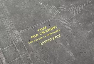 Greenpeace aseguró que letrero no ocasionó daños a las Líneas de Nasca