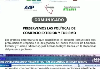 Gremios piden preservar las políticas de comercio exterior