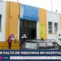 Hospitales del Minsa sin medicinas ni implementos para atender a pacientes