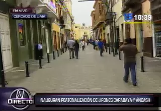 Hoy inaugurarán eje peatonal Áncash-Carabaya en el centro de Lima