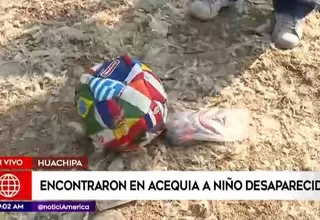 Huachipa: encontraron en acequia a menor desaparecido 