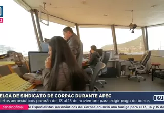 Huelga de sindicato de Corpac durante APEC