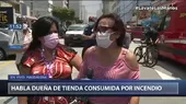 Incendio en Magdalena: Dueña de negocio pide apoyo a banco para poder pagar préstamo - Noticias de prestamos