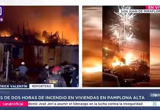 Incendio en Pamplona Alta arrasa casas tras explosión en taller
