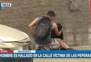 Independencia: Hombre fue hallado en la calle víctimas de las peperas