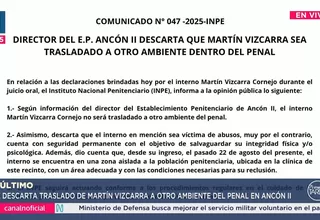 INPE descarta traslado de Vizcarra dentro del penal Ancón II