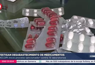 Investigan desabastecimiento de medicamentos