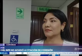 Jefe del INPE no acudió a citación de comisión del Congreso y sesión fue reprogramada