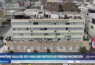 JNE mantiene valla electoral del 50 % para que partidos políticos no pierdan inscripción