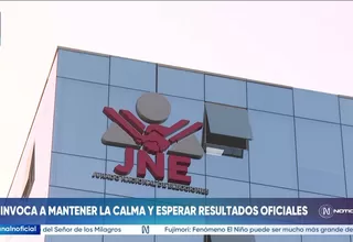 JNE pide mantener la calma y esperar resultados oficiales