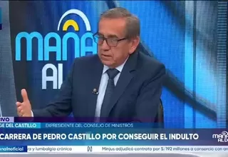 Jorge del Castillo: Indulto a Pedro Castillo requeriría sentencia firme y sustento médico