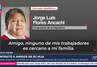 Jorge Flores Ancachi: Dos amigos de su hija trabajan en el Congreso desde el 2021