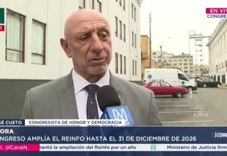 José Cueto rechaza ampliación del Reinfo y cuestiona votación en el Congreso