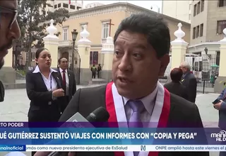 Josué Gutiérrez sustentó viajes con informes con "copia y pega"