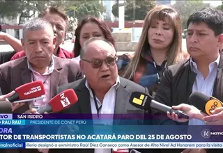 Julio Rau Rau afirma que más del 90 % de gremios de transporte no acatará paro del 25 de agosto